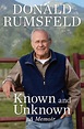 Known and Unknown: A Memoir by Donald Rumsfeld - The Booktopian
