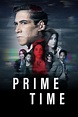 Prime Time (TV Series 2023- ) - Posters — The Movie Database (TMDB)