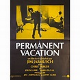 PERMANENT VACATION French Movie Poster - 23x32 in. - 1980
