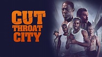 Cut Throat City (2020) | FilmFed - Movies, Ratings, Reviews, and Trailers