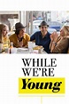 While We’re Young (2015) – Gateway Film Center