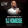 DJ Homicide LIV Tickets 10/23/15