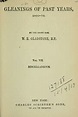 Gleanings of past years, 1843-78 : Gladstone, W. E. (William Ewart ...