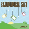 ...In Color - EP by The Summer Set | Spotify