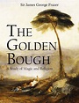 Read The Golden Bough Online by Sir James George Frazer | Books