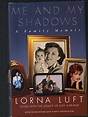 Me And My Shadows: A Family Memoir: Luft, Lorna: 9780671018993: Amazon ...