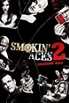 Smokin' Aces 2: Assassins' Ball (2010) – Movie Info | Release Details