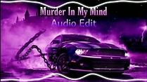 Murder in my mind - Audio Edit - YouTube