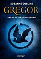 Gregor 1. Gregor und die graue Prophezeiung von Suzanne Collins. Bücher ...