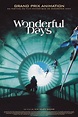 Wonderful Days, 2003