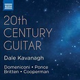 Dale Kavanagh : 20Th Century Guitar CD (2019) - Naxos | OLDIES.com