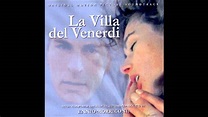 Ennio Morricone: La Villa del Venerdi (La Villa del Venerdi #2) - YouTube