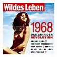Album Art Exchange - Wildes Leben 1968, Das Jahr der Revolution by ...