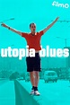 Utopia Blues (2001) - Posters — The Movie Database (TMDB)