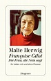 Françoise Gilot – Die Frau, die Nein sagt von Malte Herwig. Bücher ...