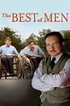 The Best of Men (2012) - Streaming, Trailer, Trama, Cast, Citazioni