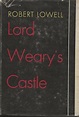 LORD WEARY'S CASTLE | Robert Lowell