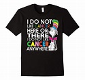 Funny Cancer Shirts I Do Not Like Cancer-Art – Artvinatee