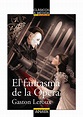 El fantasma de la Ópera, una novela folletinesca