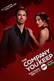 The Company You Keep (TV Series) (2023) | ScreenRant