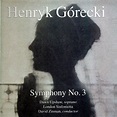 ‎Gorecki: Symphony No. 3 by David Zinman, Dawn Upshaw & London ...