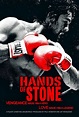 Hands of Stone (2016) - FilmAffinity
