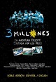 3 Millones (2011) - FilmAffinity