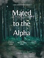 Mated to the Alpha: The Luna Shaw Series by L. L. Winters | Goodreads