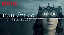 The Haunting of Hill House | Netflix | When the genre is Horror, this ...