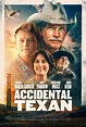 Accidental Texan (2023) - Movie | Moviefone