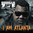 I Am Atlanta (Deluxe Edition) - Album by Gorilla Zoe | Spotify