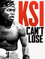 Watch KSI: Can't Lose | Prime Video