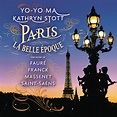 Ma,Yo-Yo - Paris-la Belle Poque: Yo Yo Ma, Vari-Paris La Belle Epoque ...