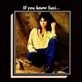 If You Knew Suzi -by- Suzi Quatro, .:. Song list