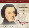 Release “The Greatest Classical Hits of Chopin” by London Symphony ...