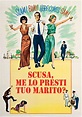 Scusa me lo presti tuo marito (1964) Film Commedia: Trama, cast e trailer