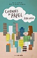 Reseña "Ciudades de papel" de John Green. | Jungla de papel