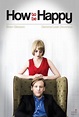 Película: How to Be Happy (2013) | abandomoviez.net