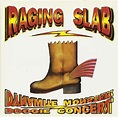 Dynamite monster boogie concert (1993) - Raging Slab: Amazon.de: Musik