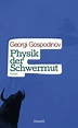 HKW | Georgi Gospodinov: Physik der Schwermut
