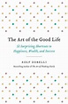 The Art of the Good Life - Book Addicts Library