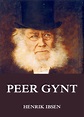 Peer Gynt • Meisterwerke der Literatur • Jazzybee VerlagJazzybee Verlag