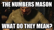 The numbers Mason What do they Mean? - The numbers - quickmeme