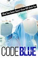 Code Blue | Rotten Tomatoes