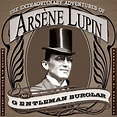 The Extraordinary Adventures of Arsene Lupin, Gentleman Burglar | The ...