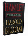 HAMLET : Poem Unlimited | Harold Bloom | First Edition; First Printing