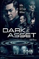 Dark Asset (2023) Film-information und Trailer | KinoCheck
