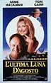 L'ultima luna d'agosto (1990) | FilmTV.it