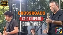 John Mayer and Eric Clapton - Crossroads (ABC News) [4K] - YouTube
