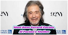Meet Rose Gerard Pacino, Al Pacino’s Mother & Learn All About Her